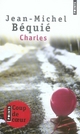 BEQUIE JEAN-MICHEL - CHARLES BEQUIE JEAN-MICHEL - CHARLES